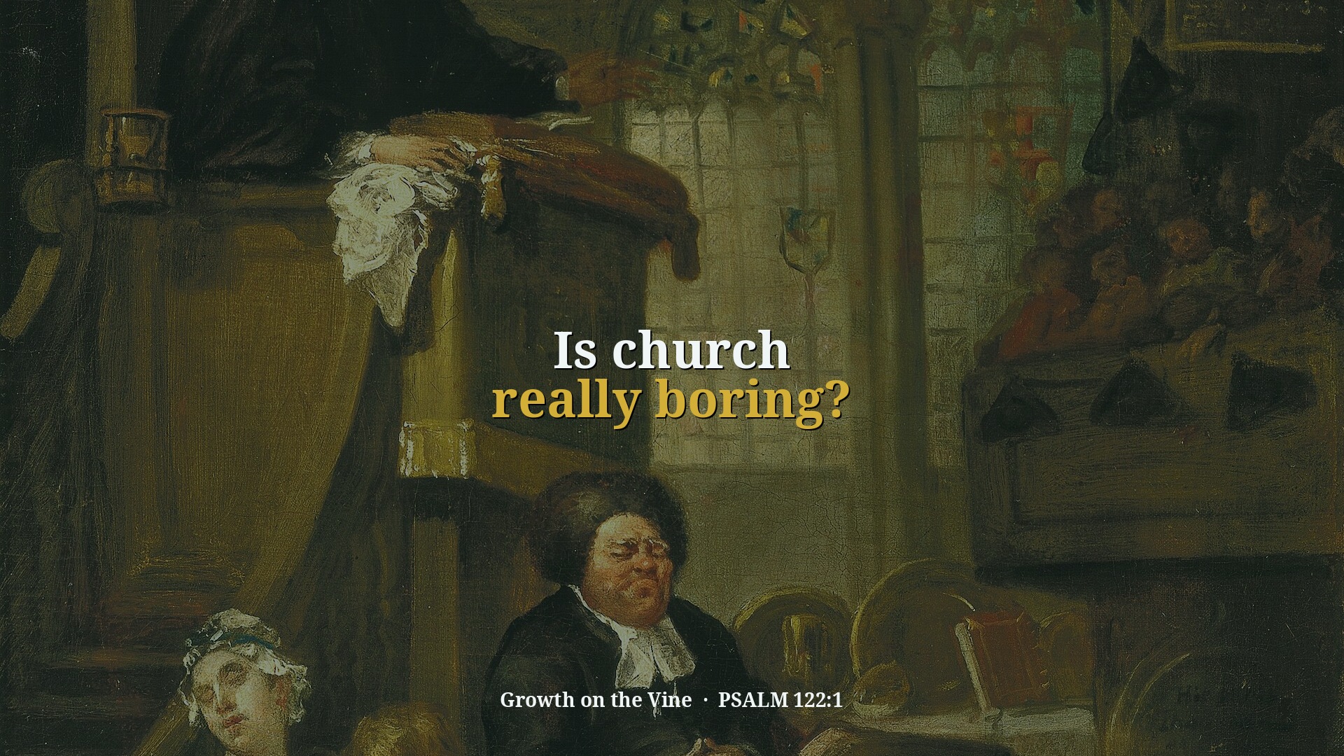 Is church really boring?