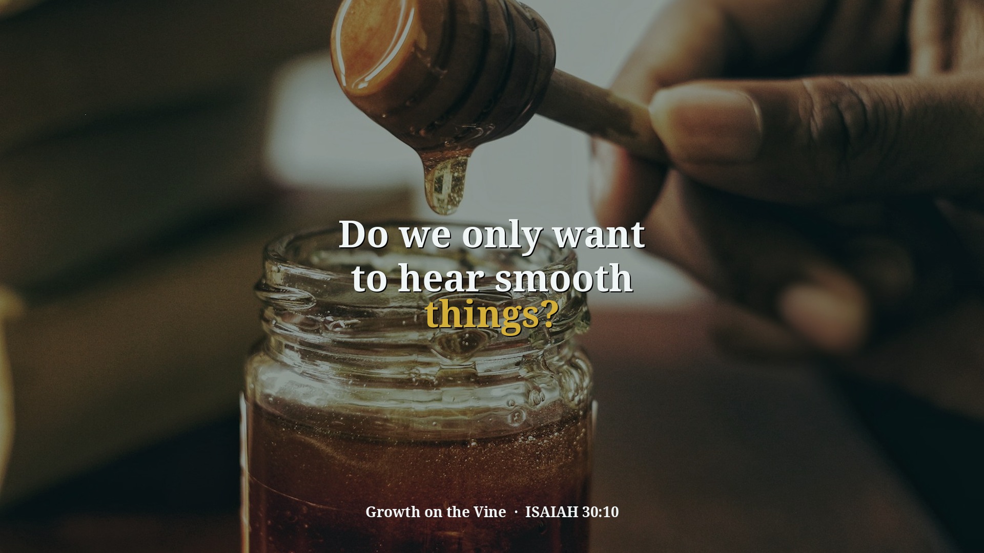 Do we only want to hear smooth things?